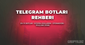 Telegram botları rehberi - Grupyildiz