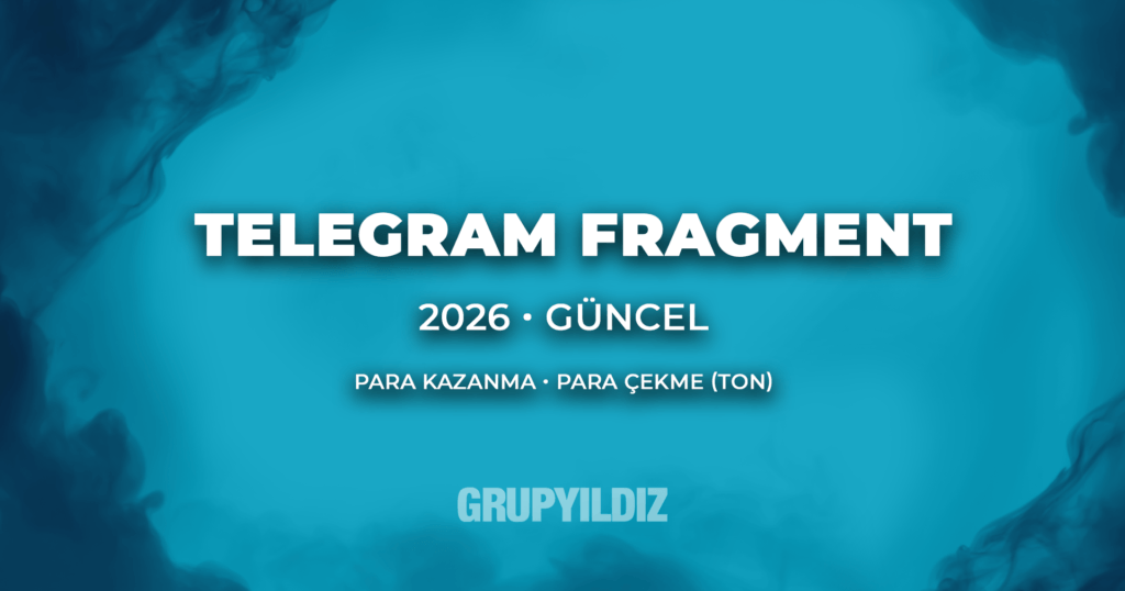 Telegram Fragment ile Para Kazanma ve Para Çekme (2026)