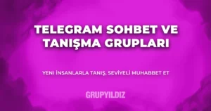 Telegram sohbet grupları - Grupyildiz
