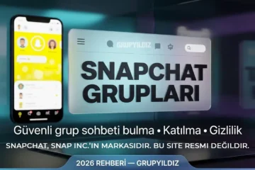 Snapchat Grupları Güvenli Grup Sohbeti Bulma ve Katılma (2026)